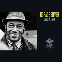 Opus De Funk - Horace Silver
