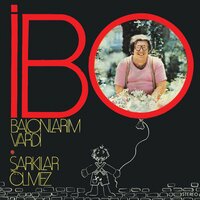 Şarkılar Ölmez - IBO