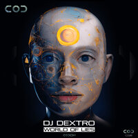 World of Lies - DJ Dextro
