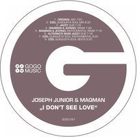 I Don`t See Love - Joseph Junior