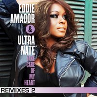Take Care Of My Heart - Eddie Amador & Ultra Naté & 6KU & NovoGain