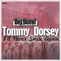 East of the Sun - Tommy Dorsey And His Orchestra
