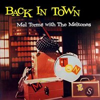 A Smooth One - Mel Torme & The Meltones