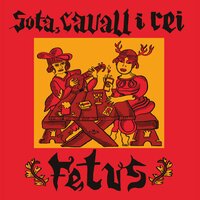 Cavallers de taula rodona - Fetus