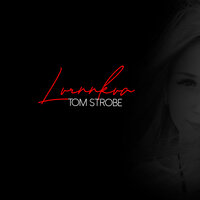 Lvrnnkva - Tom Strobe