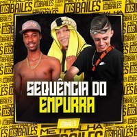 Sequência do Empurra - Mc Flavinho & MC VUK VUK & DJ AD