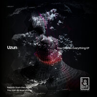 You Can Do Everything - Uzun