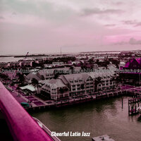 Refined Romantic Dinners - Cheerful Latin Jazz