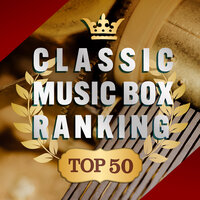 Elgar:Pomp and Circumstance(Music Box) - Healing Energy