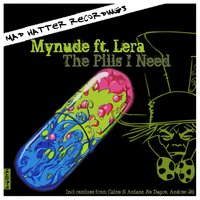 The Pills I Need - Myunde feat. Lera & Myunde & Lera