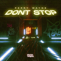 Don't Stop - Perry Wayne