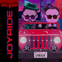 Joyride - Epikker