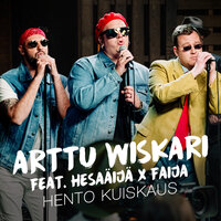 Hento kuiskaus  [Vain elämää kausi 12] - Arttu Wiskari & HesaÄijä & Faija
