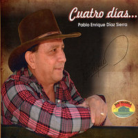 Cuatro Dias - Pablo Enrique Díaz Sierra
