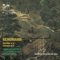 Sinfonia no 4 em ré menor, Op. 120: III. scherzo (attacca) - Роберт Шуман & Orquestra Sinfônica Do Estado De São Paulo & John Neschling
