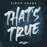 That's True - Simon Adams