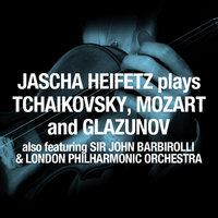 Concerto in A Minor for Violin and Orchestra, Op. 82: I. Moderato - Jascha Heifetz & London Philharmonic Orchestra & Sir John Barbirolli & Александр Константинович Глазунов