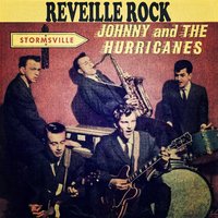Reveille Rock - Johnny and the Hurricanes & Johnny & The Hurricanes