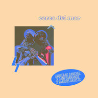 Cerca Del Mar ft. Dani Barranco - Laureano Sanchez & Yanez & Dani Barranco