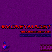 Workin' real Hard (Chopped&Screwed) - DJ MoneyMade & MoneyatMidnight