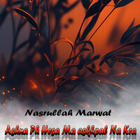 Da Zma Qasam Da Cha Janan Ta - Nasrullah Marwat