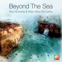 Beyond the Sea - Red Richards & Peter Milos McCarthy