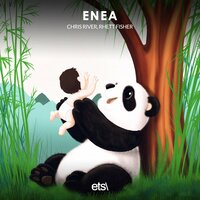 Enea - Chris River & Rhett Fisher