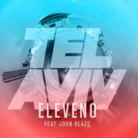 Tel Aviv - Eleveno & John Blaze