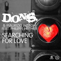 Searching for Love - D.O.N.S. & Maurizio Inzaghi & Philippe Heithier & Tito & Slider
