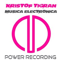 Musica Electronica - Kristof Tigran