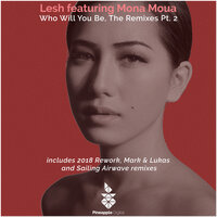 Who Will You Be - Lesh & Mona Moua & Sailing Airwave