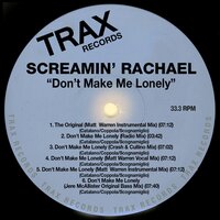 Don't Make Me Lonely - Screamin' Rachael