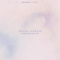 Komocheck - Mikhail Kobzar
