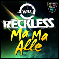 Ma Ma Alle - Will Reckless & Slappin Plastic