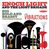 Lullaby of Broadway - Enoch Light and The Light Brigade