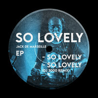 So Lovely - Jack De Marseille