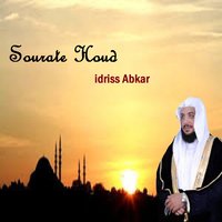 Sourate Houd, Pt.2 - Sheikh Idriss Abkar