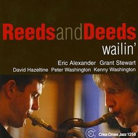 Scotch Thing - Reeds And Deeds & David Hazeltine & Peter Washington & Kenny Washington & Eric Alexander & Grant Stewart