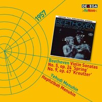 Violin Sonata No. 9 in A Major, Op. 47 "Kreutzer": III. Finale. Presto - Yehudi Menuhin & Hephzibah Menuhin & Ludwig van Beethoven