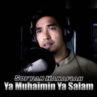 Ya Muhaimin Ya Salam - Sofyan Hanafiah