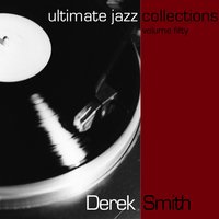 Lover Come Back To Me - Derek Smith