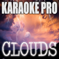 Clouds - Karaoke Pro