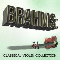Violin Concerto in D Major, Op. 77: I. Allegro non troppo - London Symphony Orchestra & Иоганнес Брамс & Rafael Frühbeck de Burgos