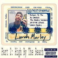 Smoke a Little Smoke - Lurch Marley