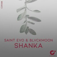 Shanka - Saint Evo & BlvckMoon