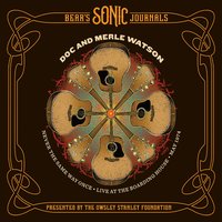 Solid Gone - Doc & Merle Watson