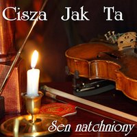 Ciepły sen o Bieszczadach - Cisza Jak Ta