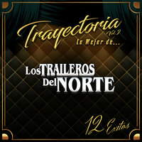 Cuestión De Amor - Los Traileros Del Norte