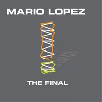 The Final - Mario Lopez