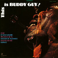 I Got My Eyes On You - Buddy Guy